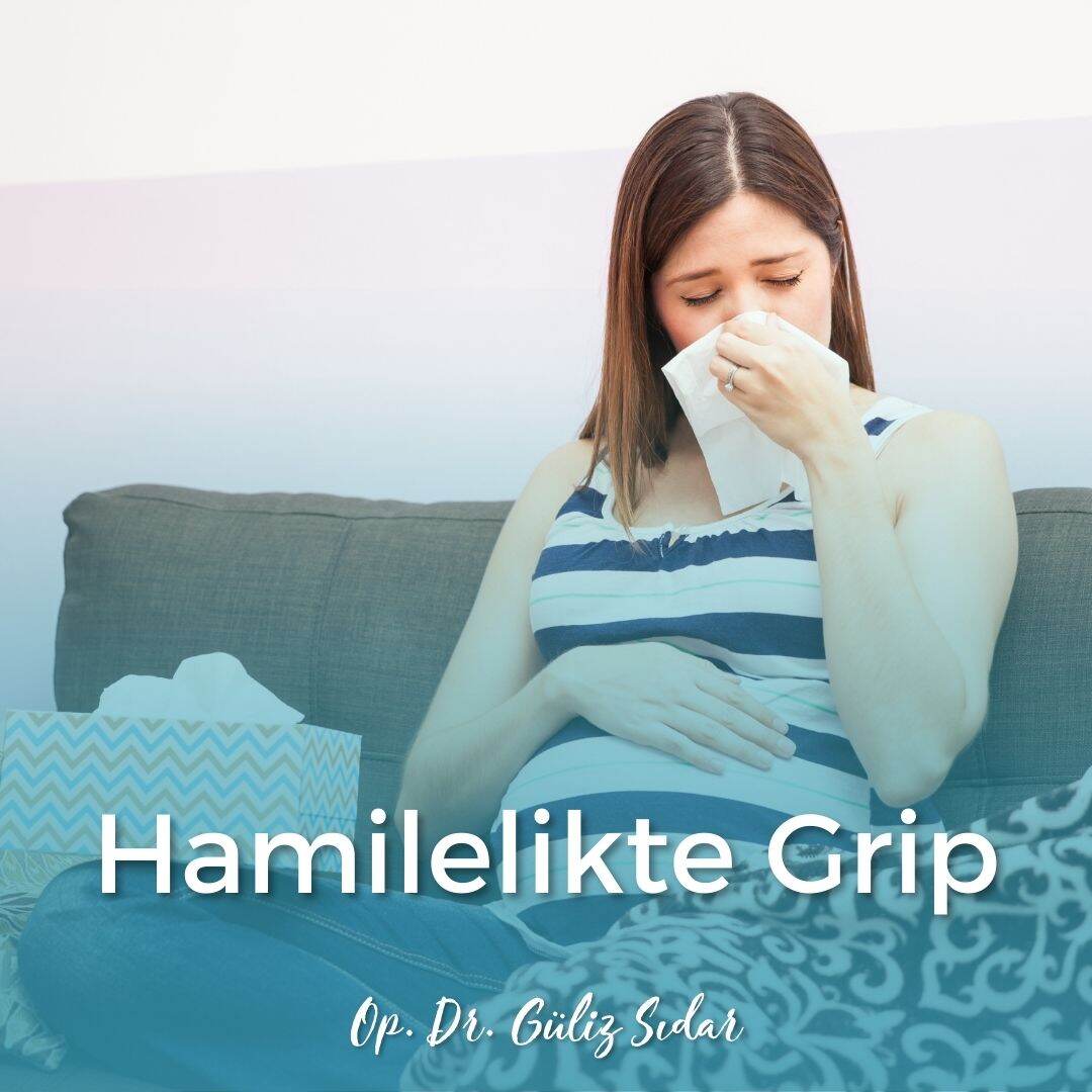 Hamilelikte Grip